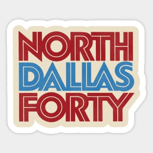 North Dallas Forty Title Typography Sticker